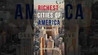 Unveiling the top 3 richest US cities