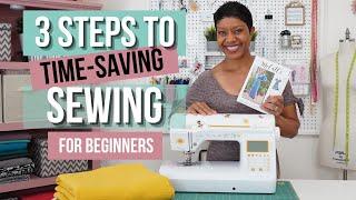 How to save time on your sewing projects for beginners - 3 STEPS (2022)