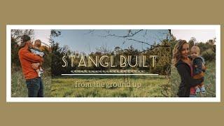 Stangl Built Intro || showing our property