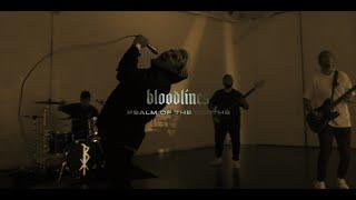 BLOODLINES - "Psalm Of The Depths" Official Music Video