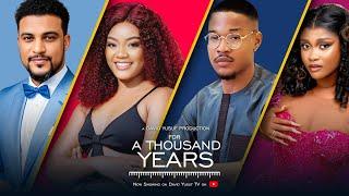 FOR A THOUSAND YEARS - #Latest #Nigerianmovies #2024 Chineye Uleagbu,khing Bassey,Lami Yankey