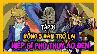 Trận đấu với Con Rồng có 5 cái đầu | Review Yugioh Duel Monsters Tập 32