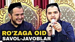 Ro'zaga oid savol-javoblar | Sardor Doml