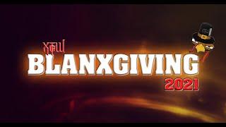 XTcW Presents: Blanxgiving 2021