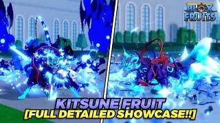 Kitsune Fruit Full Detailed Showcase!! ( Blox Fruits )