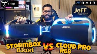 TRIBIT STORMBOX BLAST Vs RAIN CLOUD PRO R68: O Duelo das GIGANTES! Qual é a melhor OPÇÃO?