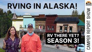 "RV There Yet?" TV Series & RVing in Alaska