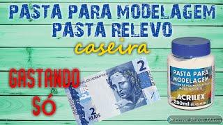 COMO FAZER PASTA PARA MODELAGEM PASTA RELEVO CASEIRA - DIY| Paulo Ancelmo