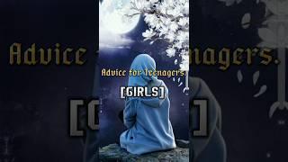 ADVICE FOR TEENAGERS GIRLS ️ #islam #shorts Cradit:- @zaifstics1.0