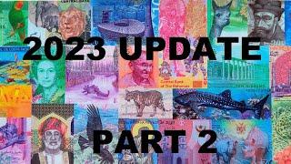 2023 UPDATE PART 2 - MY WORLD BANKNOTES COLLECTION