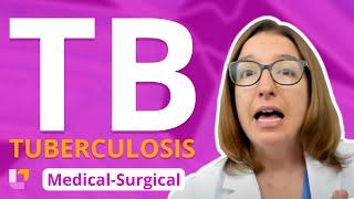 Tuberculosis - Medical-Surgical - Respiratory System | @LevelUpRN