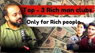 Top - 3 Rich man clubs and their secret, only for Rich people #top3 #rich #club #secret #richpeople