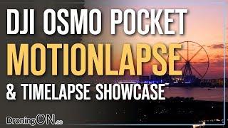 DJI Osmo Pocket 4K Motionlapse & Timelapse Showcase