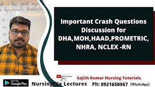 Important Crash Questions Discussion for DHA,MOH,HAAD,PROMETRIC, NHRA, Nclex-RN etc….