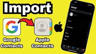 How to Import Google Contacts to iPhone 16, 15, 14, 13, 12,11 (Import Contacts From Gmail to iPhone)