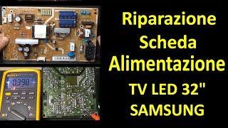 0454: Riparazione scheda alimentazione BN44-0493 LED TV Samsung 32