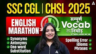 SSC CGL/ CHSL English Marathon 2025 | English Vocab Marathon For SSC CGL/CHSL 2025 | By Nidhi Mam