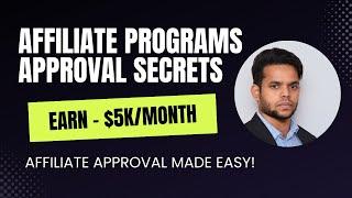 How to Get Approved for Affiliate Programs: Proven Strategies for Beginners (2024)