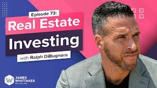 How to Win at Real Estate Investing with Ralph DiBugnara: Ep 73 |  Win the Day™ with James Whittaker