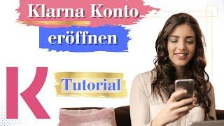 Klarna Konto eröffnen Tutorial