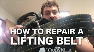 How To Repair a Lifting Belt