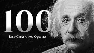 100 Albert Einstein Quotes That Will Make You Smarter And Live Better! (Wise Words Of Wisdom)