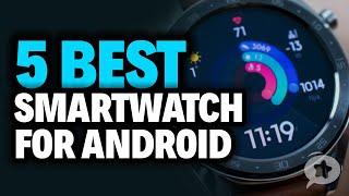 5 Best Smartwatch for Android