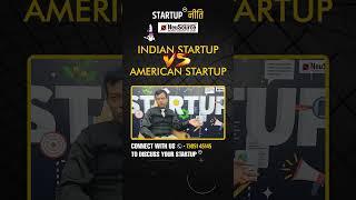 What Makes American Startups Thrive While Indian Startups Struggle? | Startup Niti | Hemant Gupta