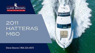 2011 Hatteras M60 | Luke Brown Yachts