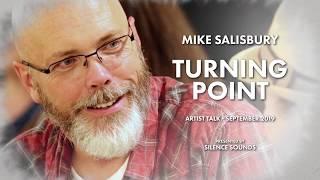 Artist Talk with Mike Salisbury