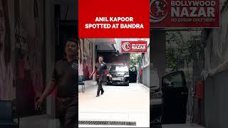 Anil Kapoor Spotted At Bandra #bollywoodnazar