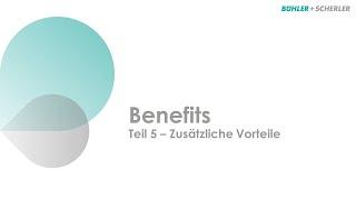 Bühler + Scherler AG - Teil 5/5 - zusätzliche Vorteile