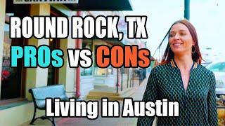 Living In Round Rock, Austin: The Good, The Bad, And The Reality | Living In Austin