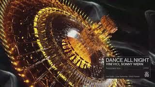 Vini Vici & Sonny Wern - Dance All Night (Extended Mix)