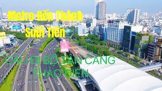 METRO GA TRÊN CAO TÂN CẢNG, THẢO ĐIỀN VÀ CẦU ĐI BỘ 22/8