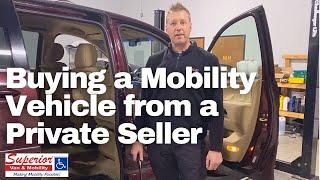 Buying a Mobility Vehicle from a Private Seller