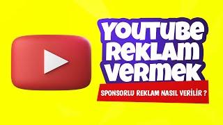 Youtube Sponsorlu Reklam Nasıl Verilir ?