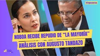 Noboa recibe repudio de “la mayoría”. Análisis con Augusto Tandazo