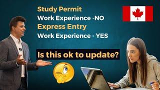 Can I include Foreign work experience for Express Entry that wasn't in my study permit?