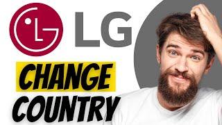 How To Change the Region & Country on LG Smart TV