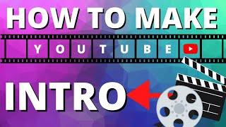 How To Make An Intro For YouTube Videos