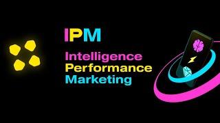 Mobile user acquisition conference (IPM Intelligent Performance Marketing)