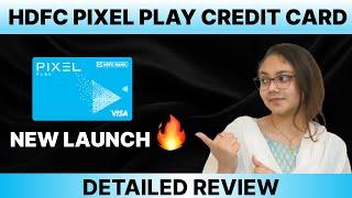 New Launch: HDFC Pixel Play Card Review