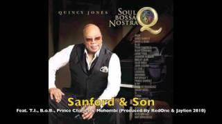 Quincy Jones -  Sanford & Son Feat. T.I., B.o.B., Prince Charlez & Mohombi