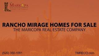 Rancho Mirage Homes for Sale | The Maricopa Real Estate Company