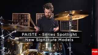 PAISTE CYMBALS - Series Spotlight - New Signature Models (2019)