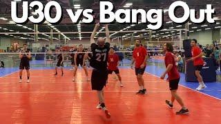 U30 vs Bang Out Volleyball | Day 1 Game 3 5242024