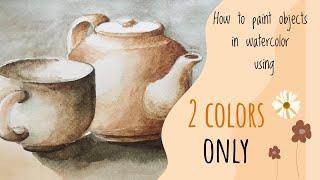 How to paint objects in watercolor using 2 colors only