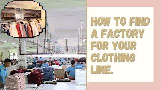 How to Find a Factory for Your Clothing Line