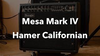 Mesa Boogie Mark IV and Hamer Californian Elite play through